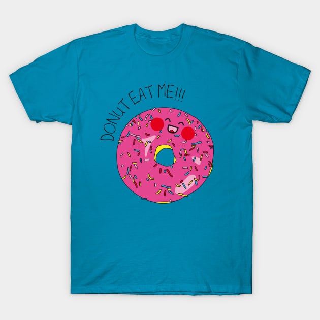 Donut eat me! T-Shirt by lauraargh